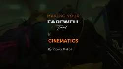 Farewell Cinematics
