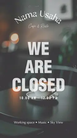 We are closed