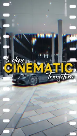 Cinematic Transition
