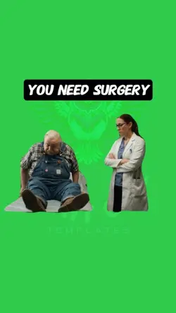 You need surgery