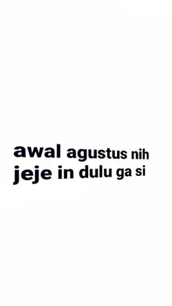 awal Agustus nih