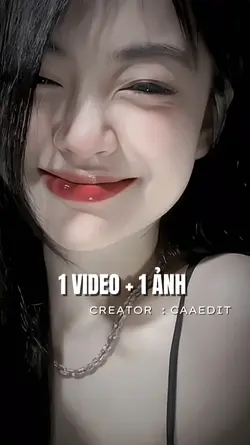 1 VIDEO + 1 ẢNH