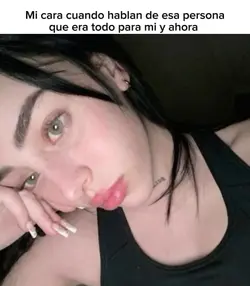 Mi cara cuando: