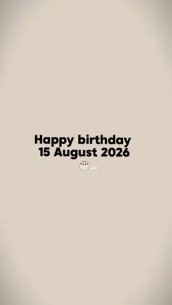 Birthday 15 August