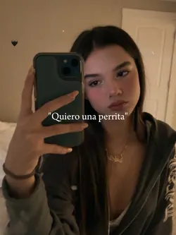 Quiero una perrita 