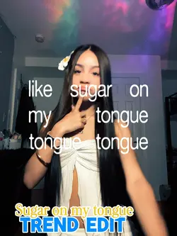 Sugar on my tongue