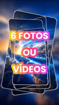 6 FOTOS OU VÍDEOS