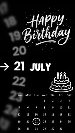 BIRTHDAY 21 JULY