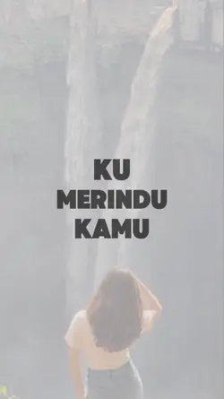 Ku merindu kamu