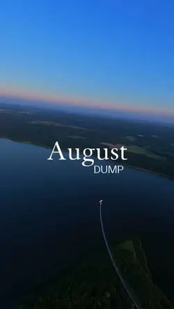 August dump
