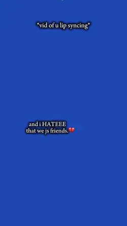 Just friends ✨💔