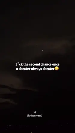 Once a cheater🥺