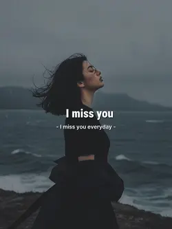 I Miss You Everyday