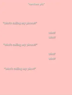 who's calling my 