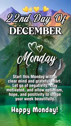 December 22, Monday