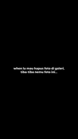 ketika lu mau hapus 