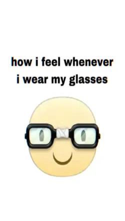 wear my glasses