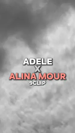Adele X Alina Mour