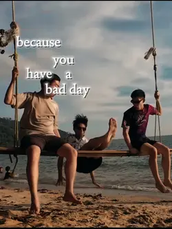 u have a bad day