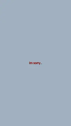 ily im srry .