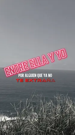 Entre ella y yo