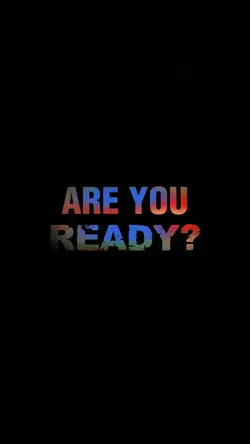 Are you ready