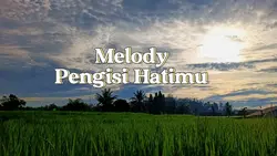 Melody PengisiHatimu