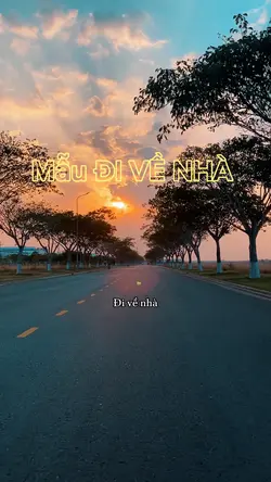 Mẫu ĐI VỀ NHÀ 