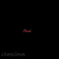 Plead.