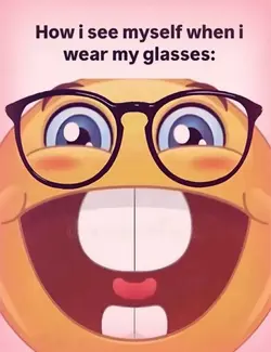 wear my glasses