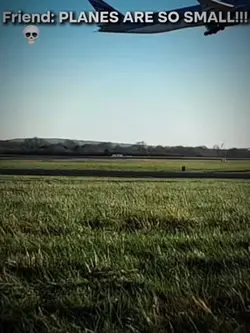 Planes are NOT small