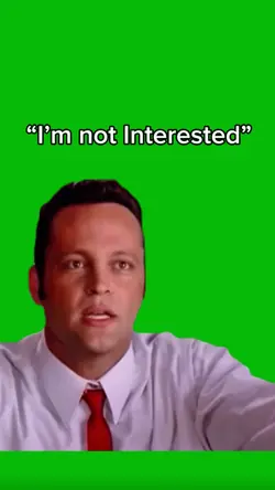 “I’m Not Interested”