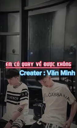 Em có quay về được k