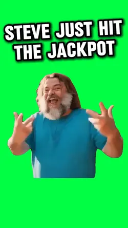 STEVE HIT A JACKPOT!