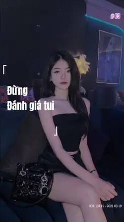 Đừng vội đánh giá...