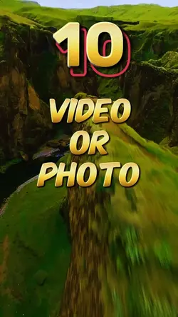10 Videos or Photos 