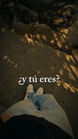 ¿y tú eres?
