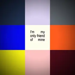only friend of mine