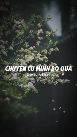 Chuỵn Cũ Mình Bỏ Qua