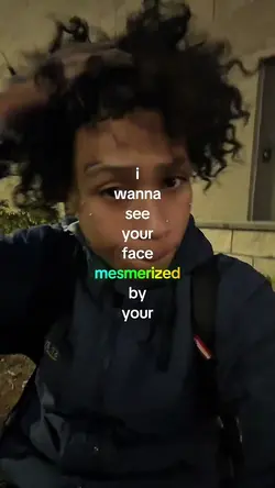i wanna see ur face