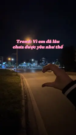 Vì em đã lâu...