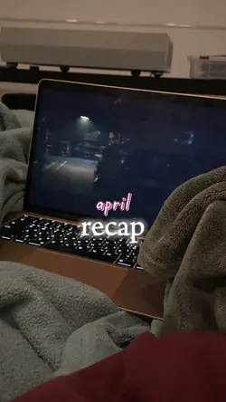 april recap!💖