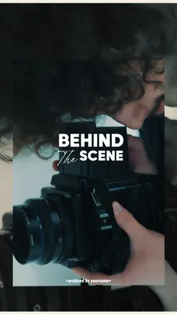 BEHIND THE SCENE 