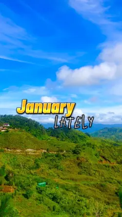 January latelyyy
