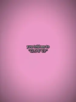 you told me to..