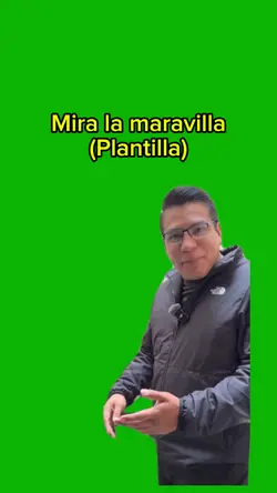 Mira la maravilla