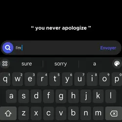 you never apologize”
