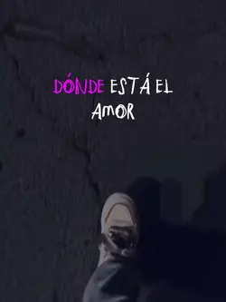 Dónde está el amor 