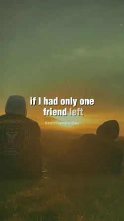 One Friend..