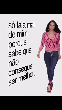 só fala mal de mim q